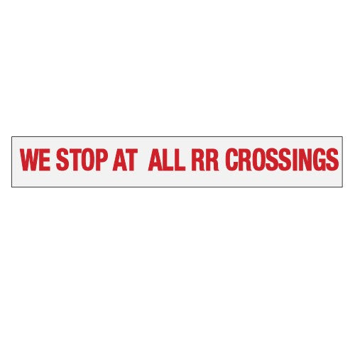 R R Crossing Sign We Stop At All RR Crossings — PSC